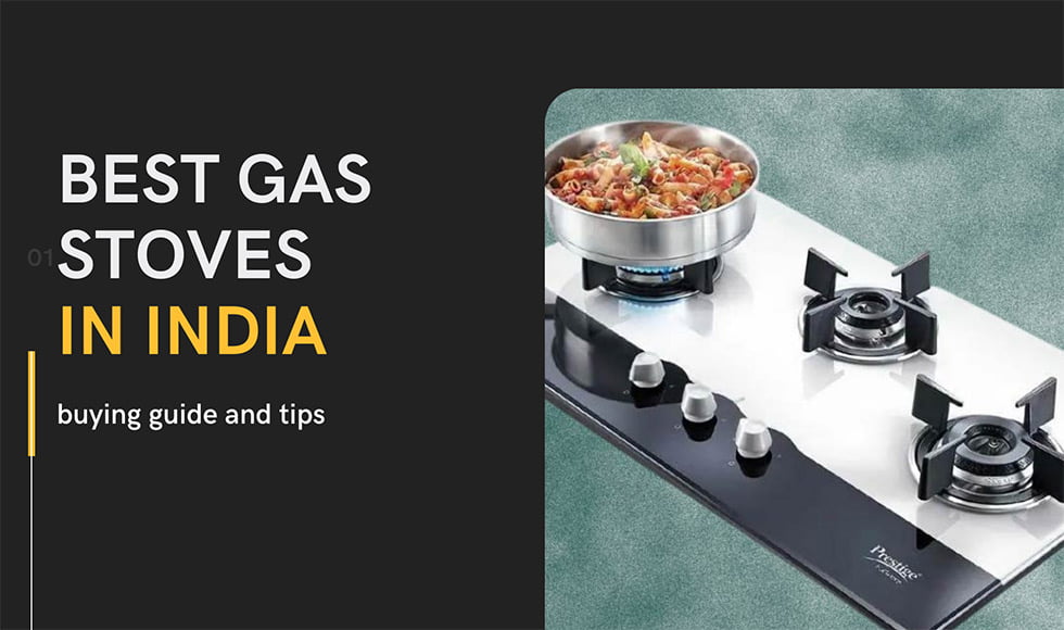 Best Gas Stoves In India –buying guide and tips