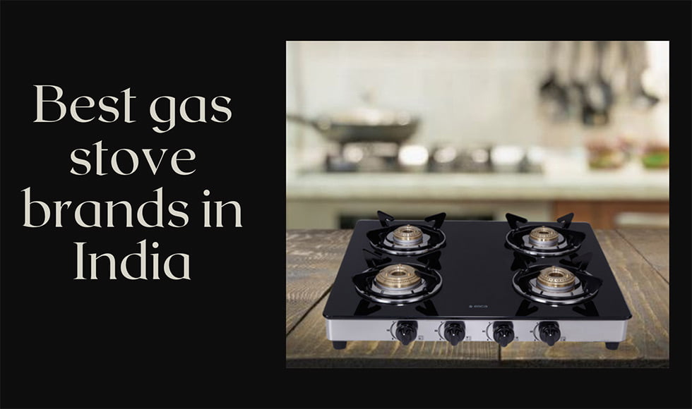 Best gas stove brands in India