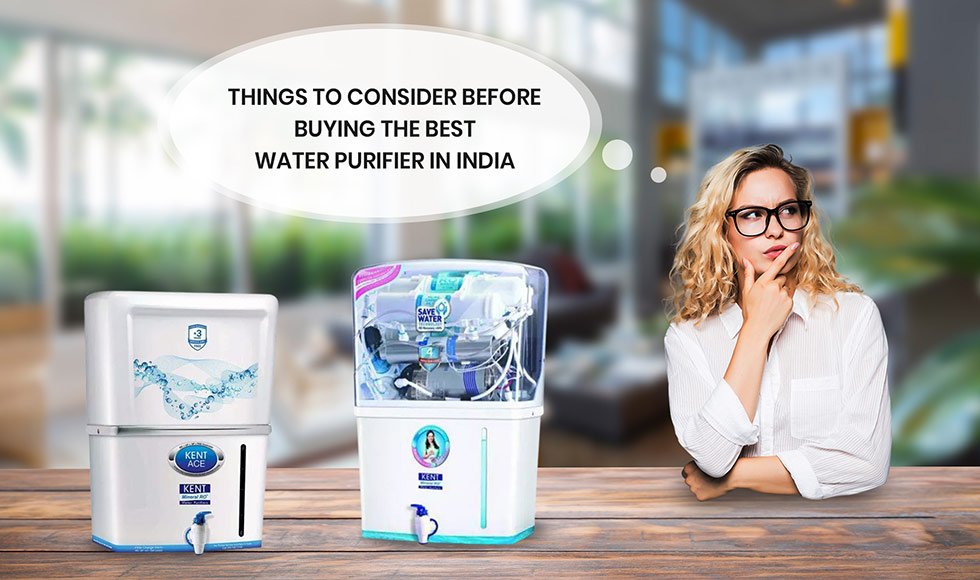 Things to Consider Before Buying the Best Water Purifier In India
