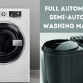Full automatic vs Semi-automatic washing machines