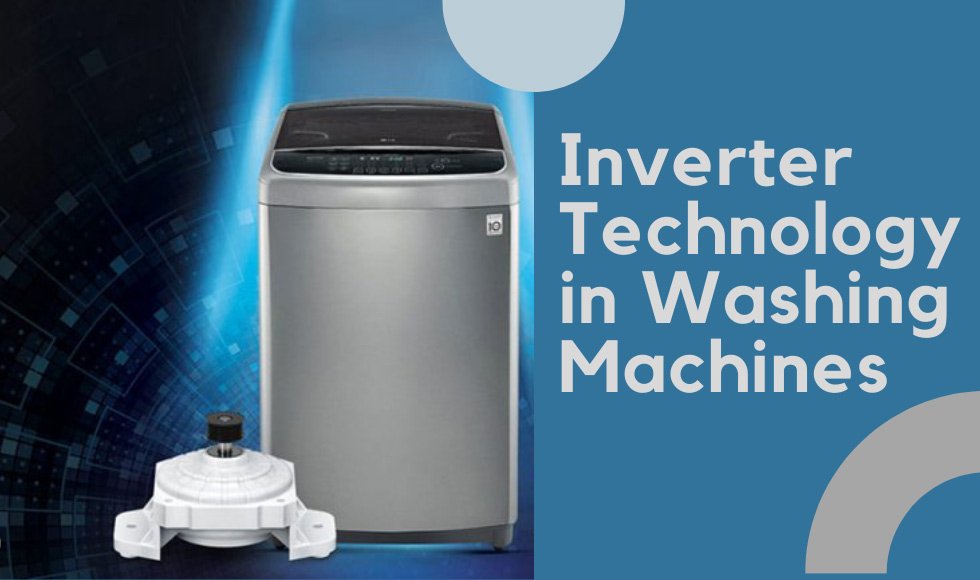 inverter technology in washing machines