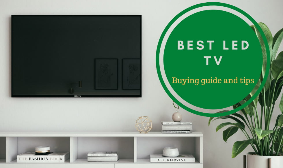 Best LED TV in India – Buying guide and tips