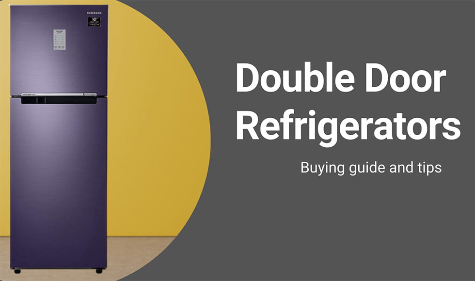 Best Double Door Refrigerators – Buying guide and tips