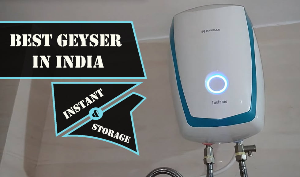 Best Geyser (Water Heaters) In India