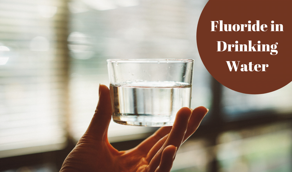 Fluoride in Drinking Water