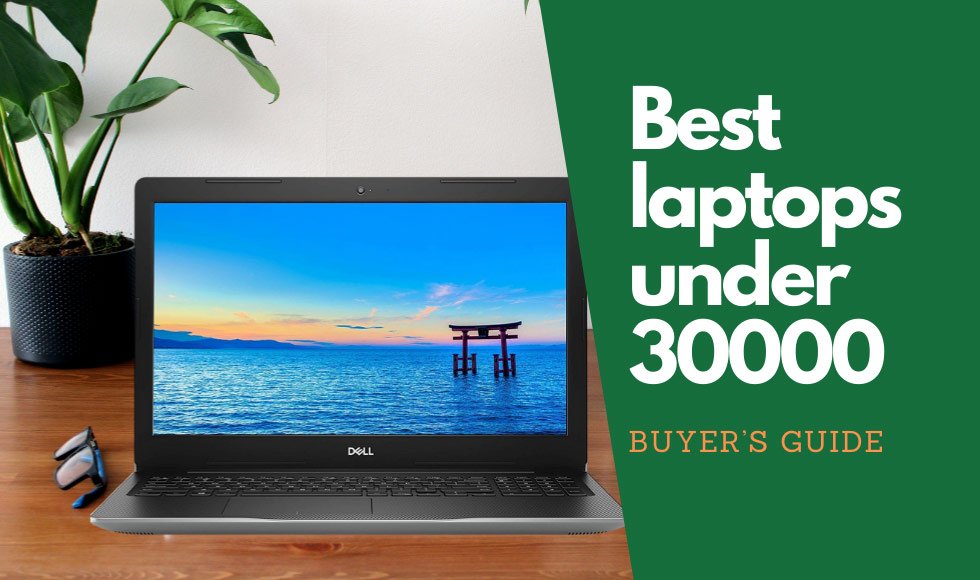 Best laptops under 30000