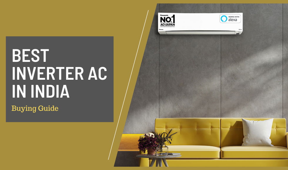 Best Inverter AC in India – Buying Guide