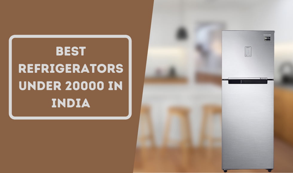 best refrigerators under 20000