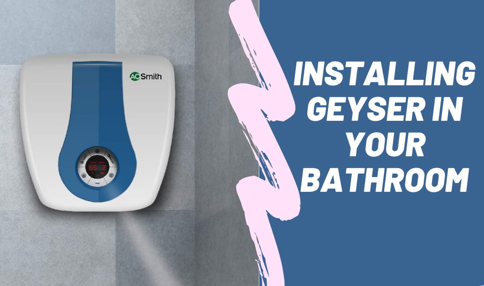 how to install geyser in bathroom