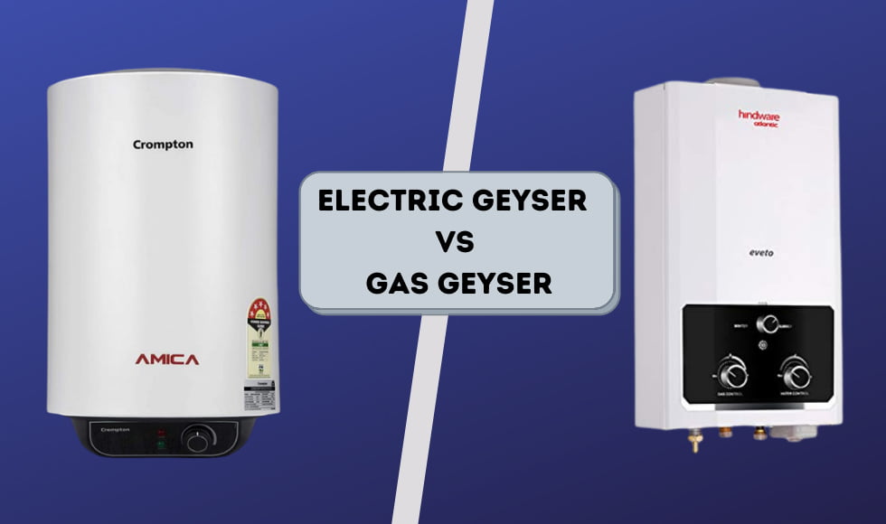 Electric Geyser vs Gas Geyser