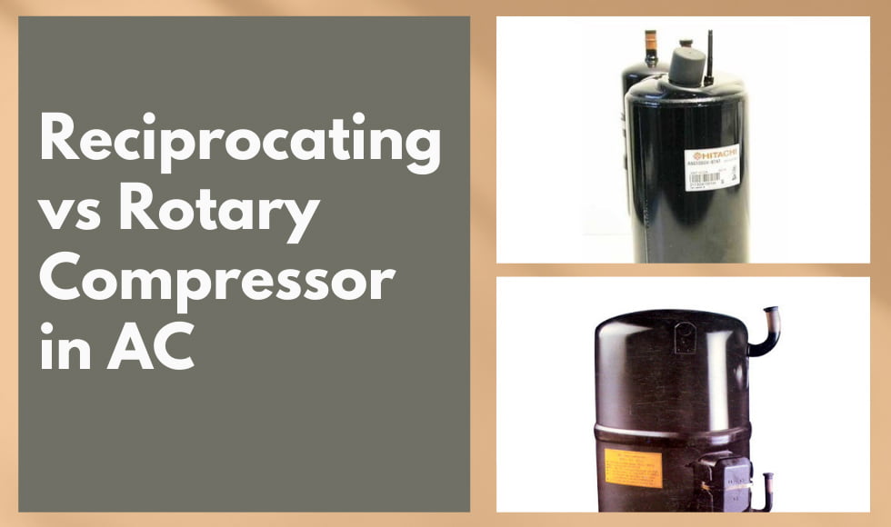 Reciprocating vs Rotary compressor