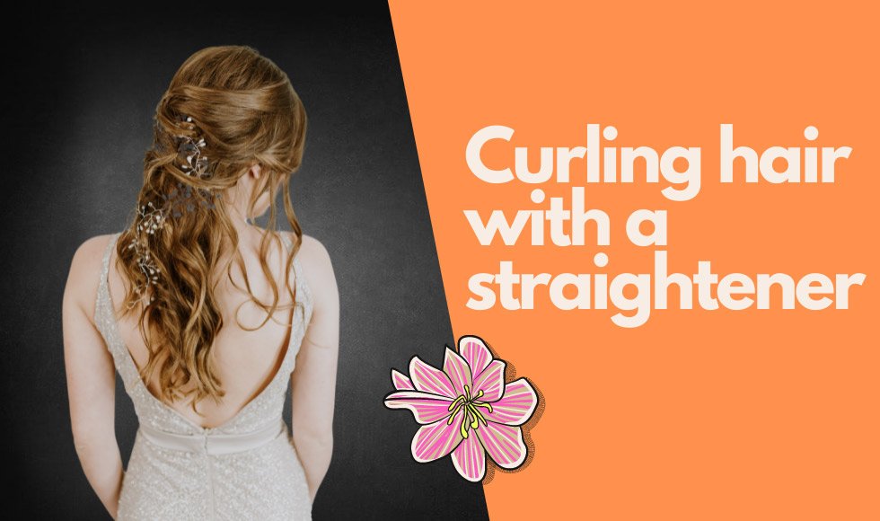 how to curl hair with straightener