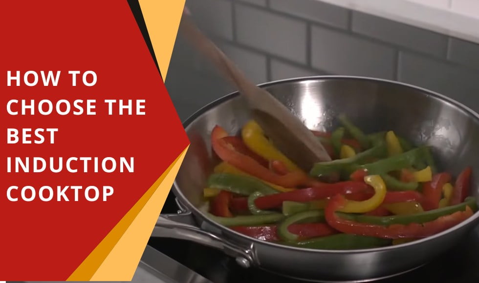 How to choose the Best Induction Cooktop
