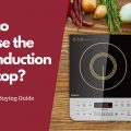 how to choose the best induction cooktop
