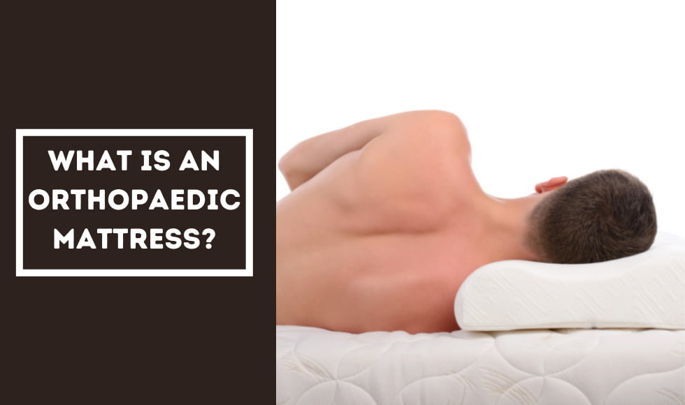 What is an Orthopaedic mattress