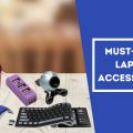 Must-Have Laptop Accessories