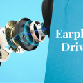 Earphone Drivers