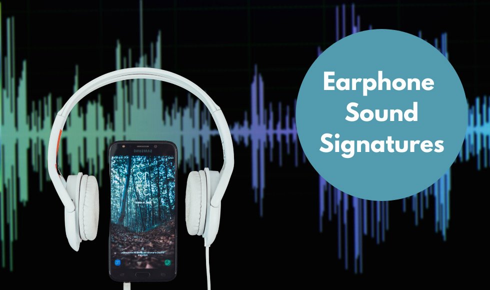 Earphone Sound Signatures