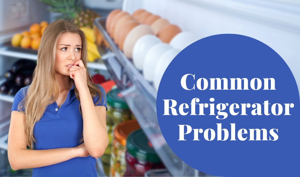 Most Common Refrigerator Problems