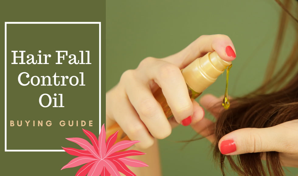 Best Oil for Hair Fall Control in India