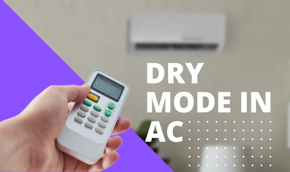 What Is Dry Mode in AC