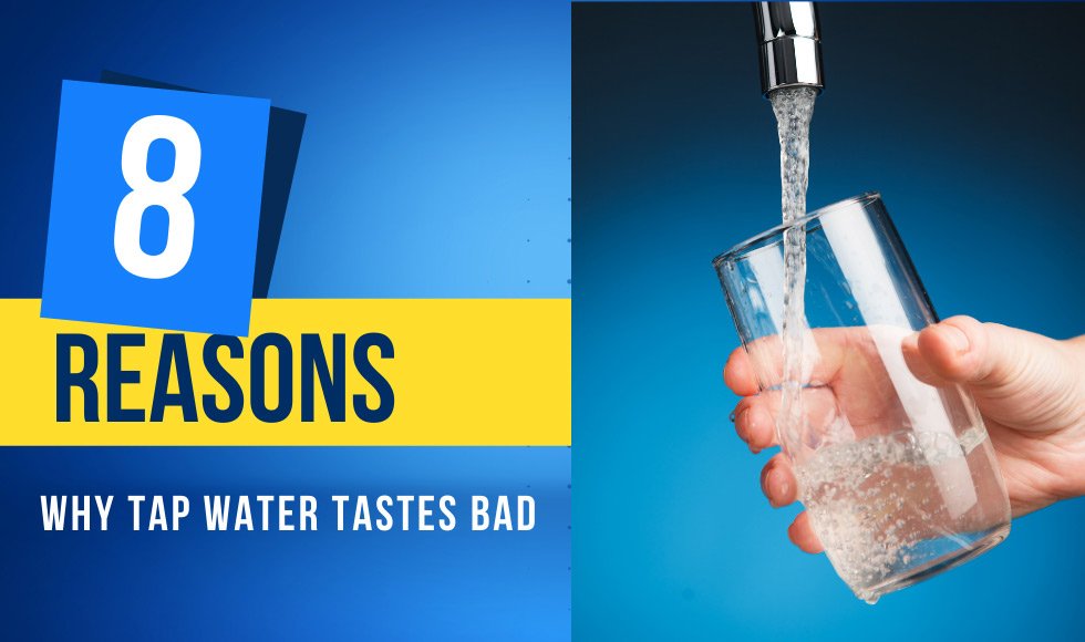 Why Tap Water Tastes Bad