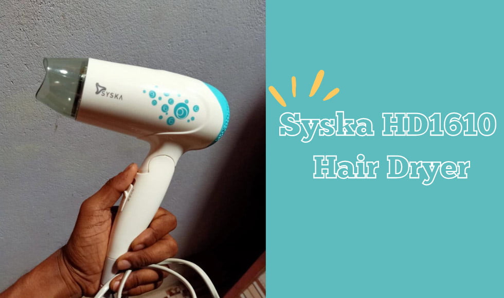 Syska HD1610 Hair Dryer - How It's Basic Yet One Of The Most Convenient Hair  Dryers! - Homeliness